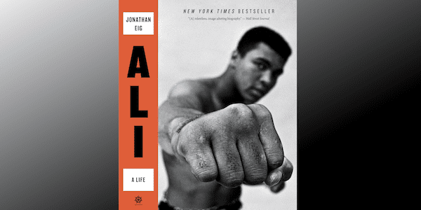 On Muhammad Ali and a Knockout Biography