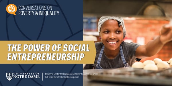Social Entrepreneurship: Can entrepreneurship help to reduce poverty?