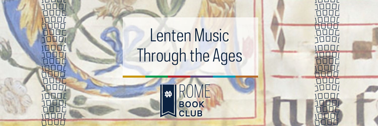 Lenten Music Through the Ages