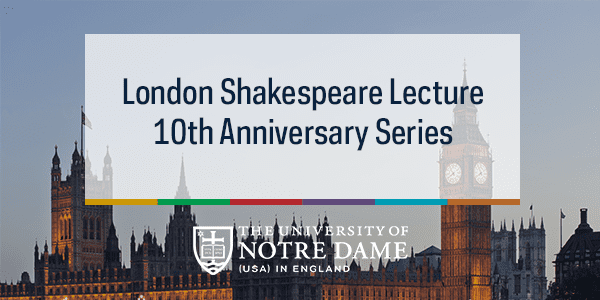 Notre Dame London Global Gateway and partners launch year-long exploration of Shakespeare