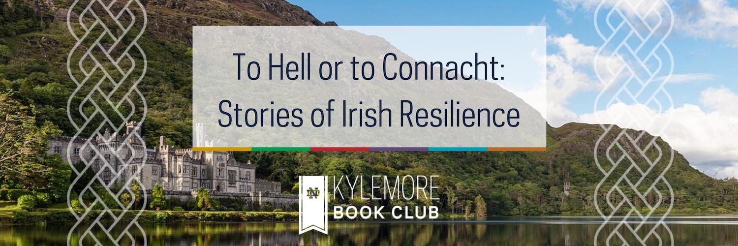 To Hell or to Connacht: Stories of Irish Resilience