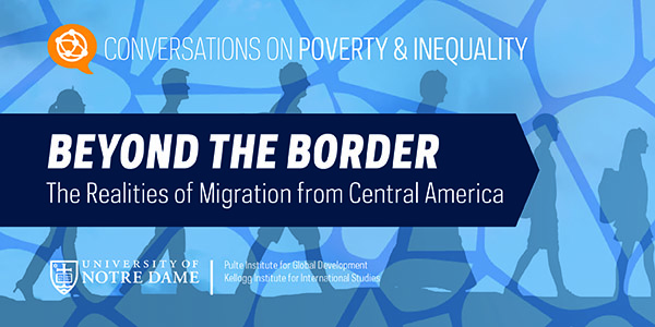 Beyond the Border: The Realities of Migration from Central America