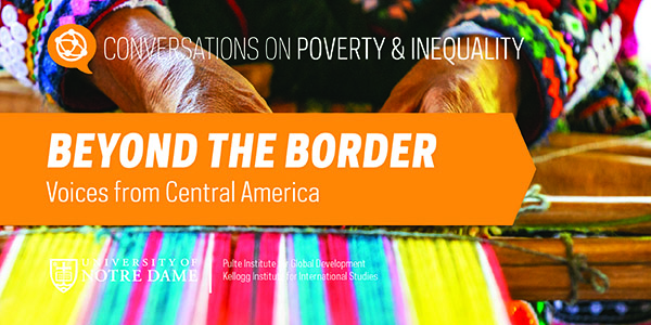 Beyond the Border: Voices from Central America