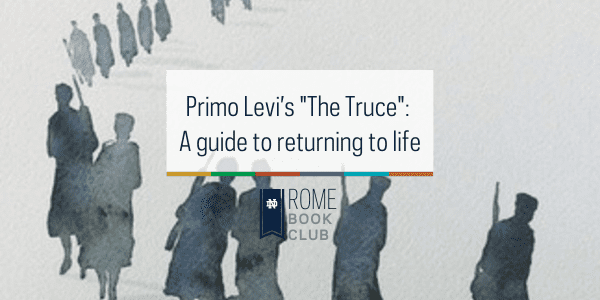 Prof. Barry McCrea presents “Primo Levi’s The Truce: a guide to returning to life”