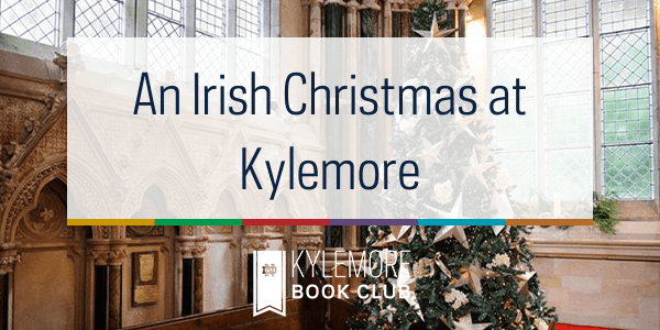 An Irish Christmas at Kylemore – Sacred Music for Advent and Christmas: From Gregorian Chant to Jazz Improvisation