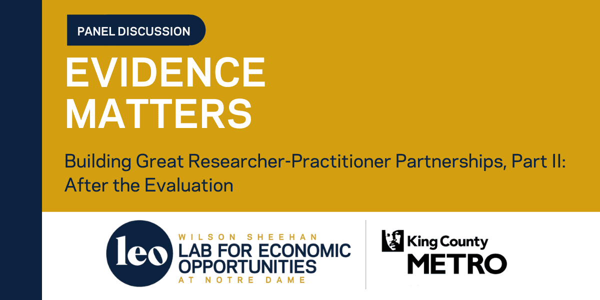 Evidence Matters: Building Great Researcher-Practitioner Partnerships, Part II – After the Evaluation