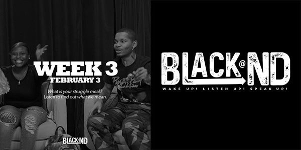 Black@ND Week 3: February 3