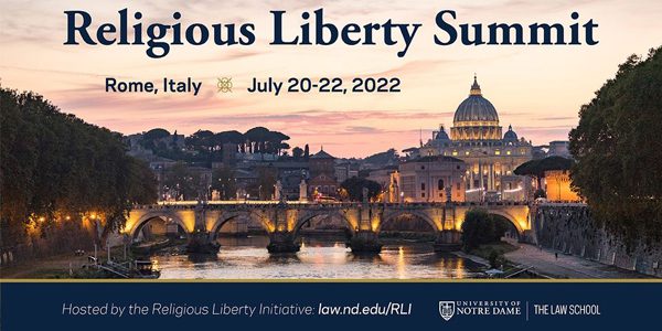 Notre Dame Religious Liberty Summit: Rome 2022