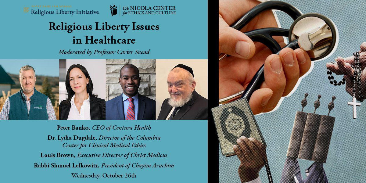 Religious Liberty Issues in Healthcare