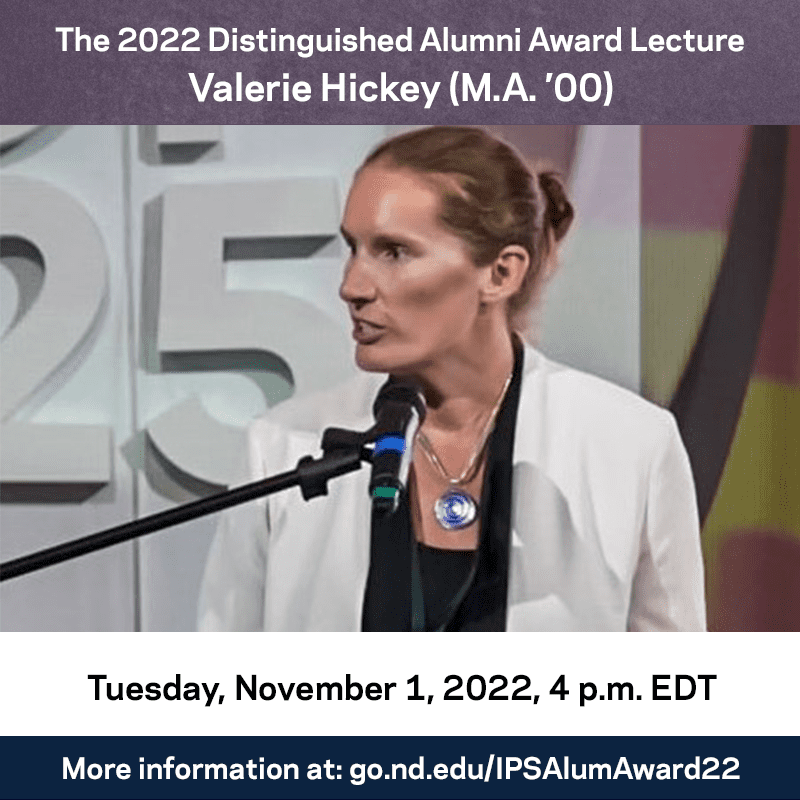 The Kroc Institute’s 2022 Distinguished Alumni Award Lecture