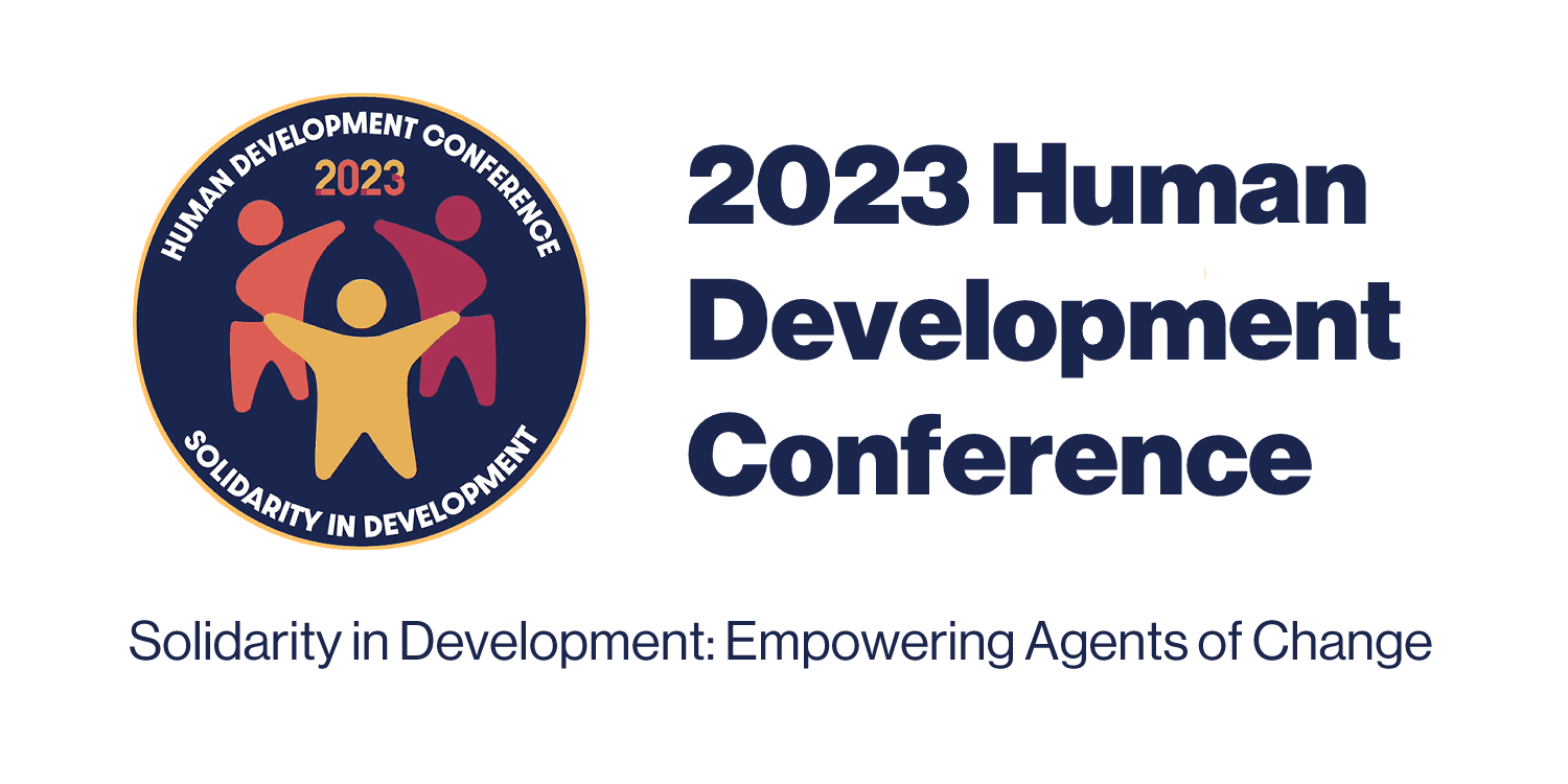 Human Development Conference 2023 — “Solidarity in Development: Empowering Agents of Change”