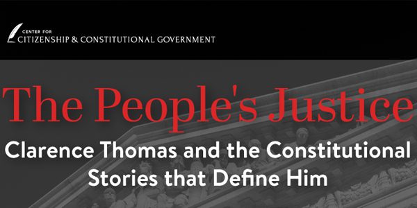 The People’s Justice: Clarence Thomas and the Constitutional Stories that Define Him