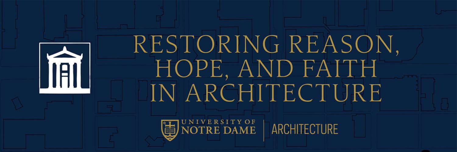 Restoring Reason, Hope and Faith in Architecture