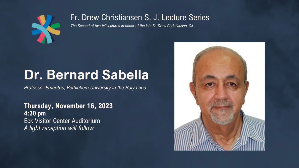 Fr. Drew Christiansen, SJ Lectures: Israel-Palestine: Recent Developments, Difficulties Ahead