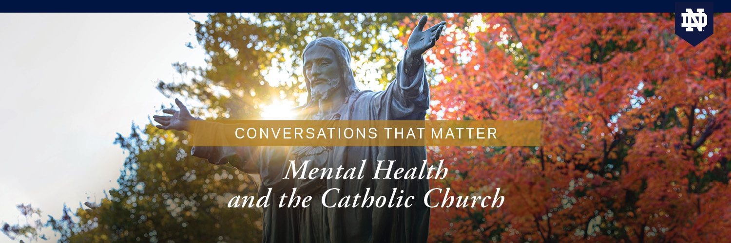 Conversations That Matter: Mental Health and the Catholic Church