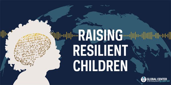Raising Resilient Children: Pathways out of Poverty