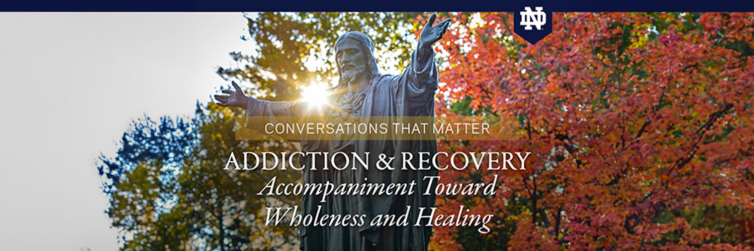 Addiction and Recovery: Accompaniment Toward Wholeness and Healing
