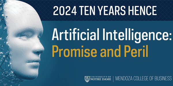 Ten Years Hence 2024: Artificial Intelligence - Promise and Peril