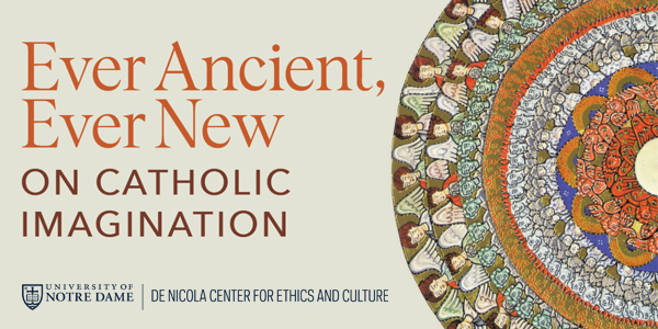 Newman and Interrogating Catholic Imagination