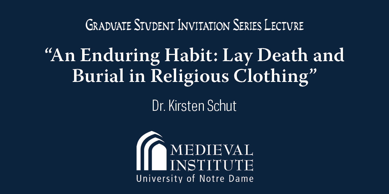 An Enduring Habit: Lay Death and Burial in Religious Clothing